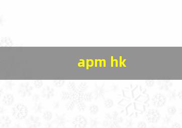 apm hk